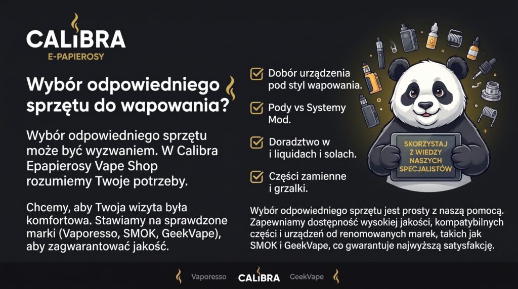 Grafika Calibra E-Papierosy z pandą maskotką i listą porad dotyczących doboru sprzętu do wapowania